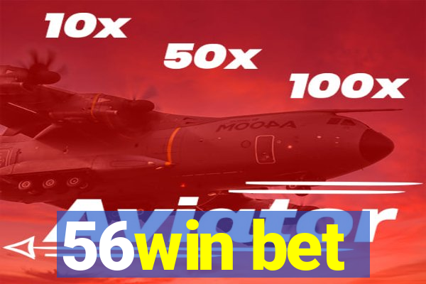 56win bet